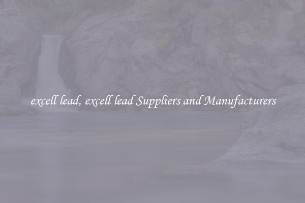 excell lead, excell lead Suppliers and Manufacturers