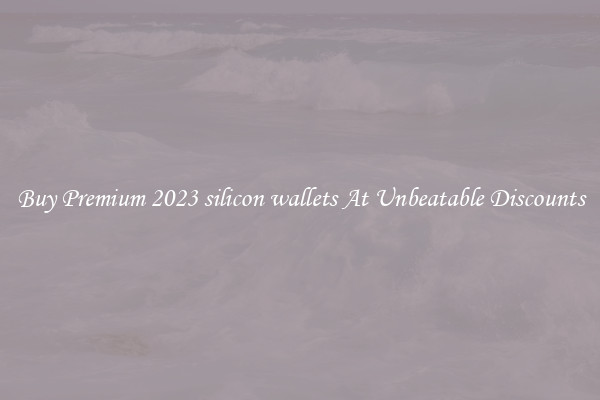 Buy Premium 2023 silicon wallets At Unbeatable Discounts