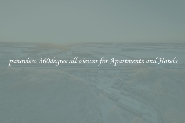 panoview 360degree all viewer for Apartments and Hotels