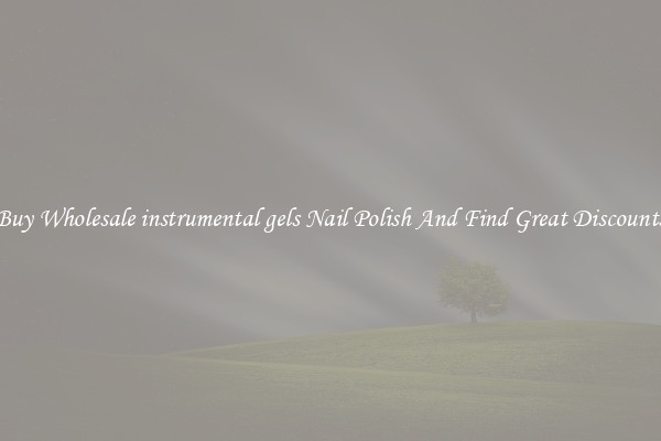 Buy Wholesale instrumental gels Nail Polish And Find Great Discounts