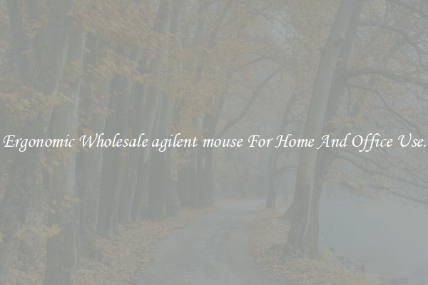 Ergonomic Wholesale agilent mouse For Home And Office Use.