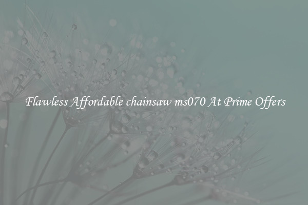 Flawless Affordable chainsaw ms070 At Prime Offers